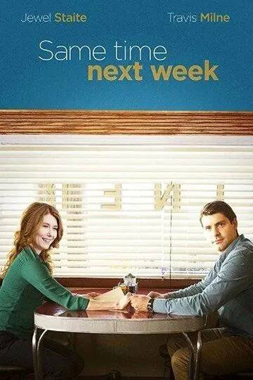 Смотреть онлайн Same Time Next Week (2017)