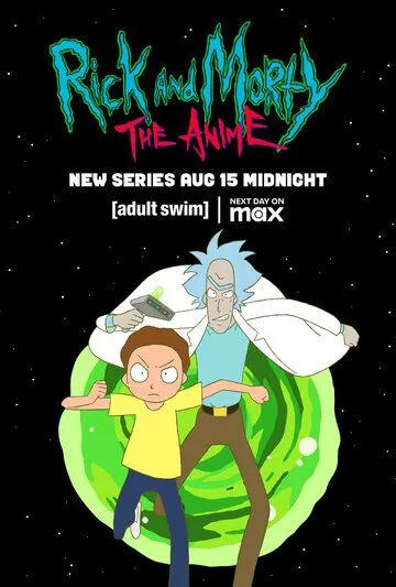 Постер к фильму Рик и Морти: Аниме (2024)