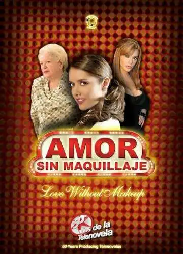 Постер к фильму Любовь без грима (2007)